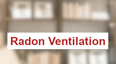Radon Ventilation